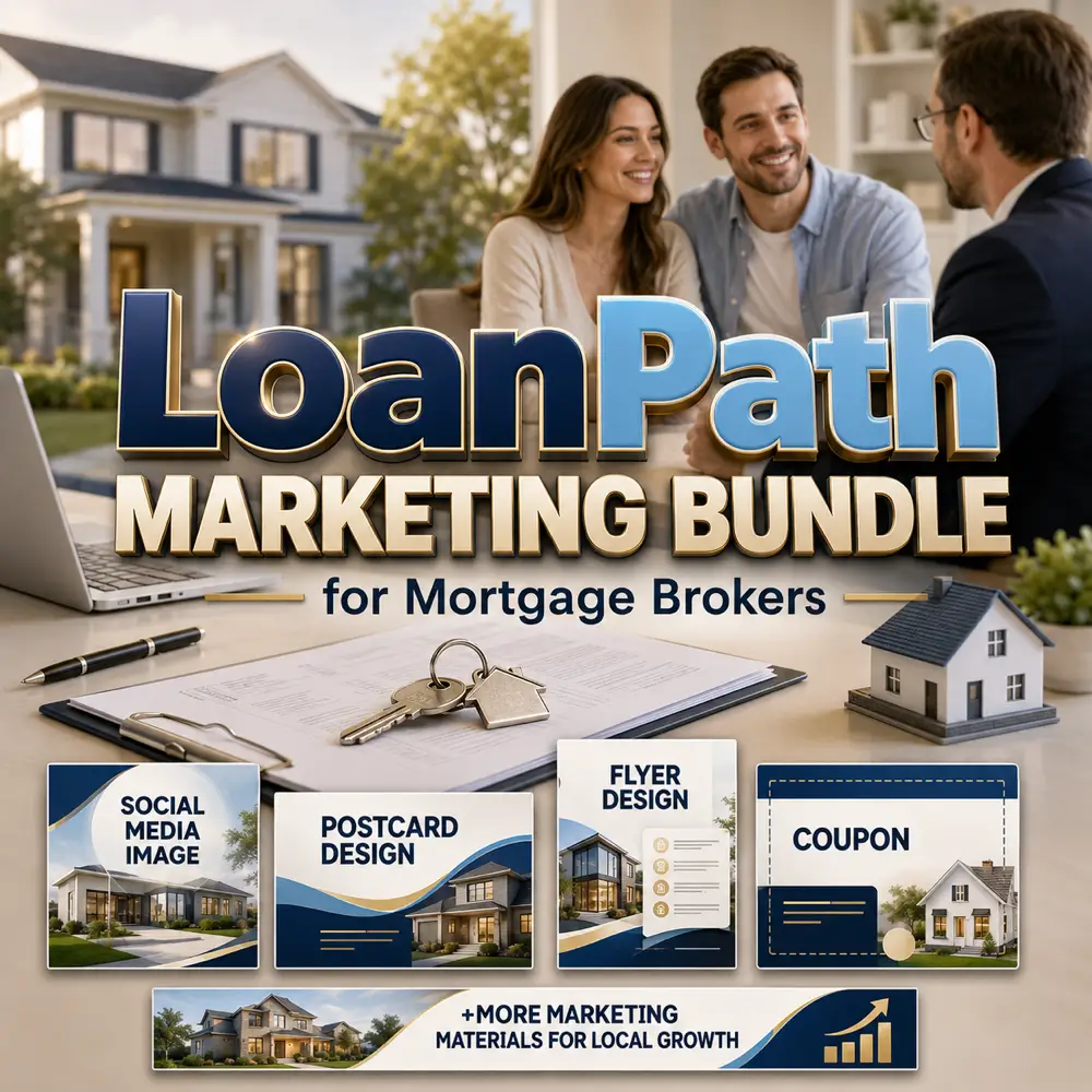 LoanPath Marketing Bundle for Mortgage Brokers